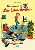 Leo Cassebonbons - 3 Histoires De Leo Cassebonbons