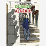 Oualou En Algerie - Une Aventure De Nadir Oualou