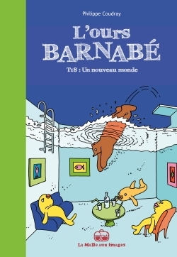 L'Ours Barnabe T18 - Un Nouveau Monde