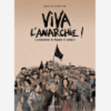 Viva L'Anarchie - T01 - Viva L'Anarchie ! Vol.1 - La Rencontre De Makhno Et Durruti
