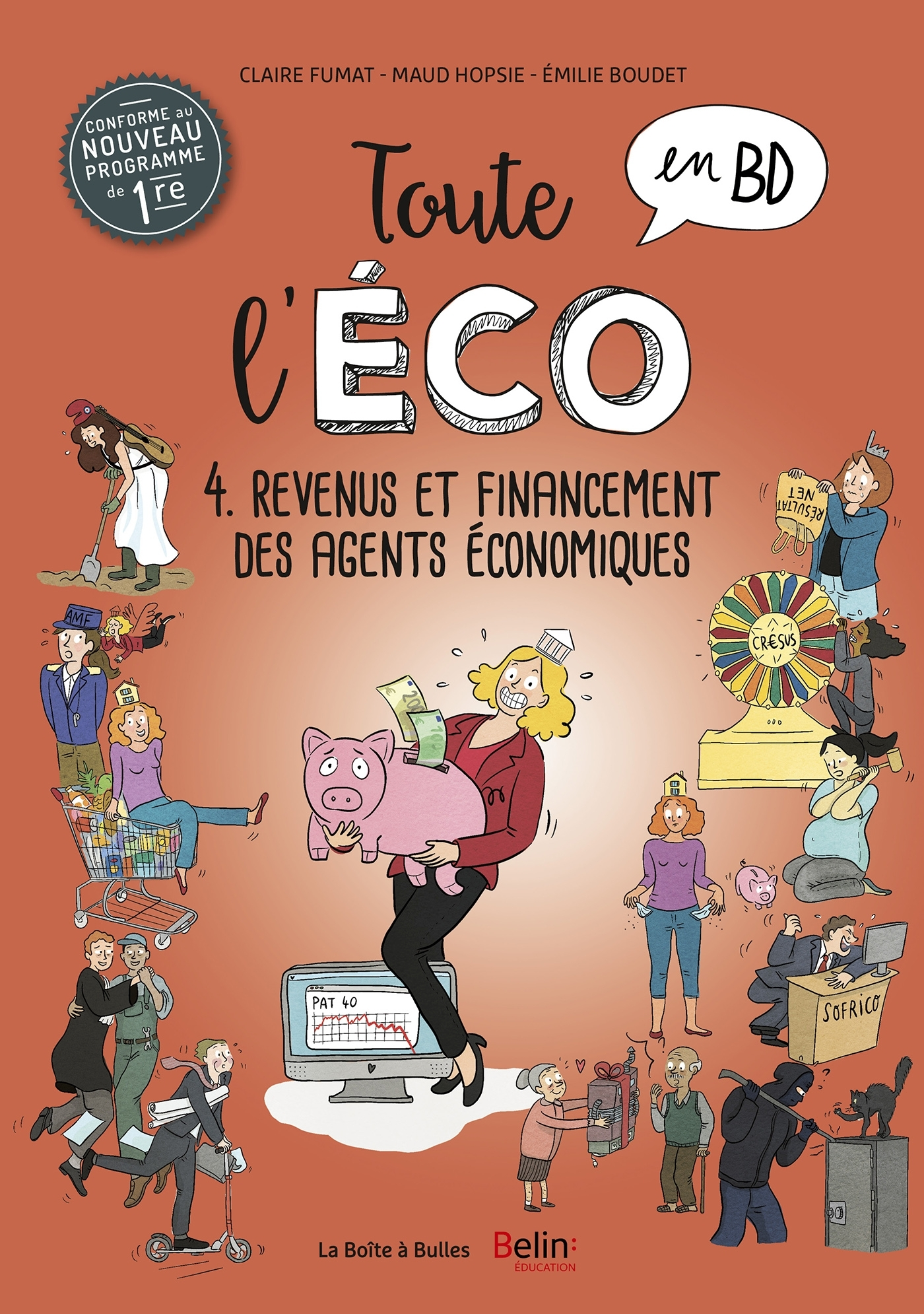 Toute L'Eco En Bd T4 : Revenus Et Financement Des Agents Economiques