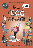 Toute L'Eco En Bd T4 : Revenus Et Financement Des Agents Economiques