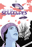 J'Ai Vu Les Soucoupes