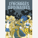 Lynchages Ordinaires