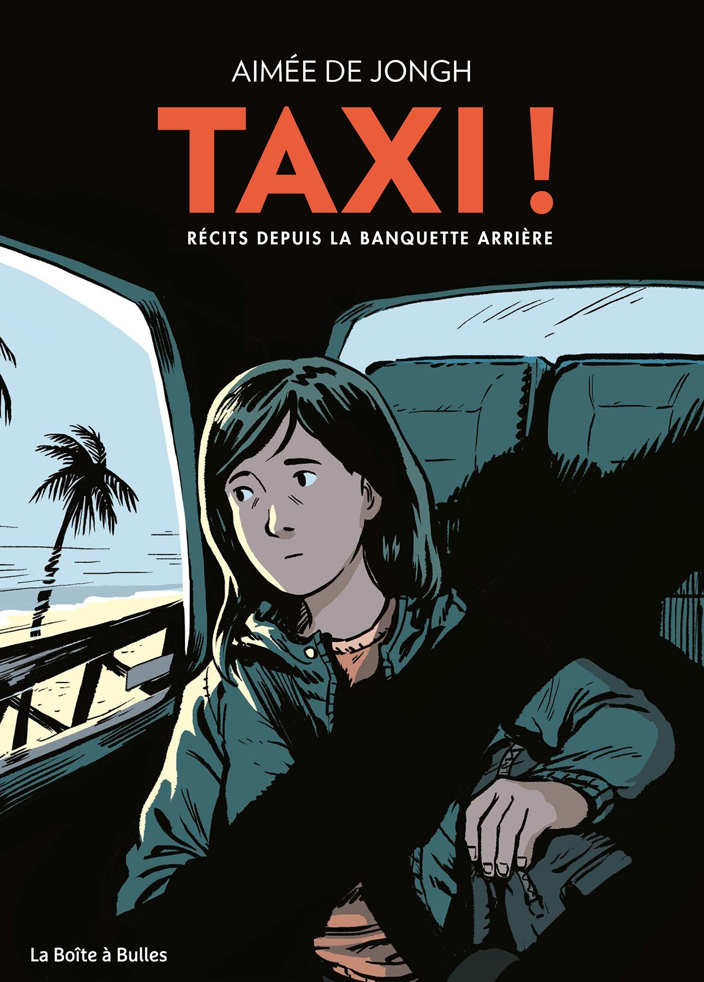 Taxi ! - Recits Depuis La Banquette Arriere