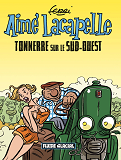 Aime Lacapelle - Tome 02 - Tonnerre Sur Le Sud-Ouest