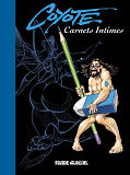Coyote - Carnets Intimes