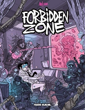 Forbidden Zone - Tome 01