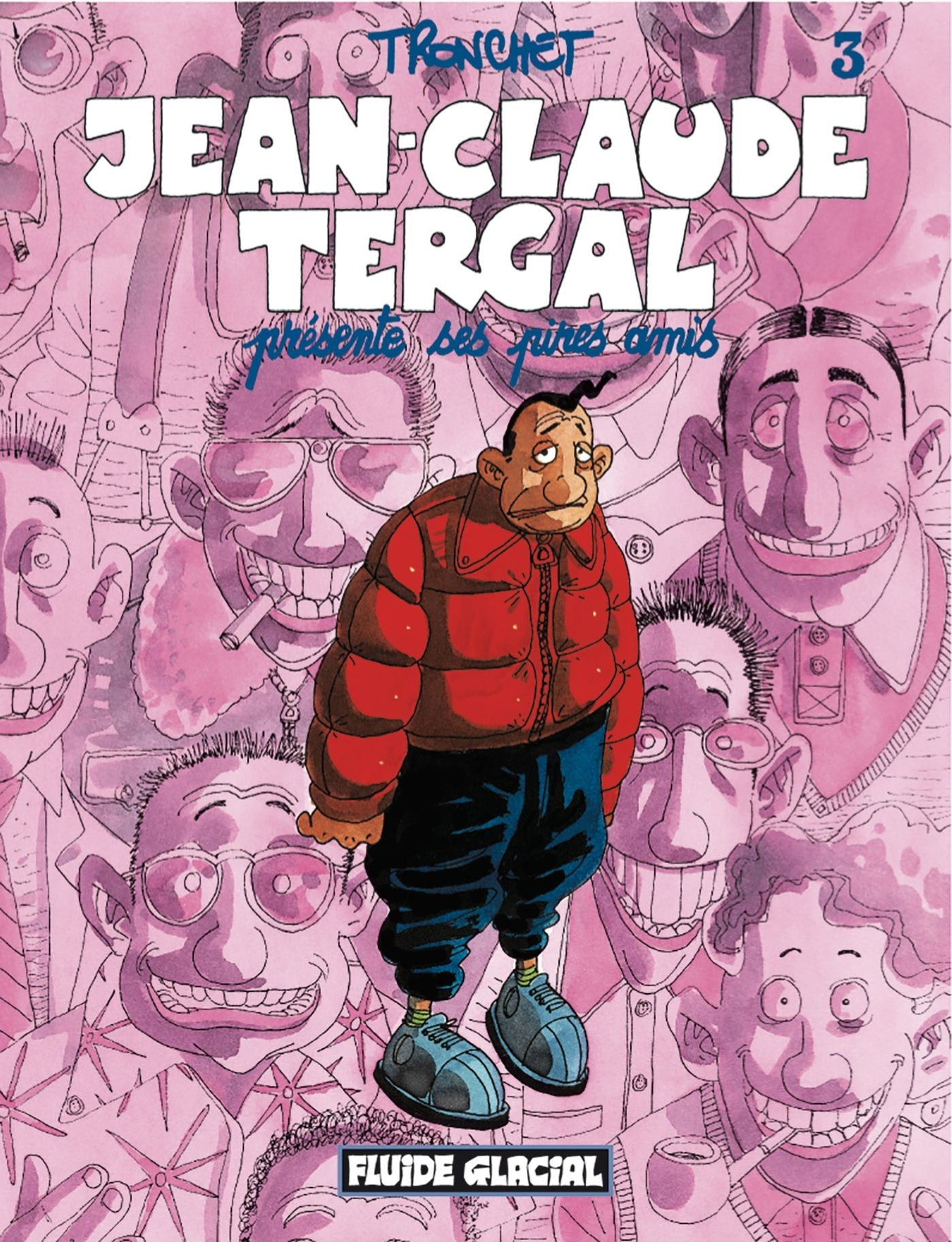 Jean-Claude Tergal - Tome 03 - Presente Ses Pires Amis