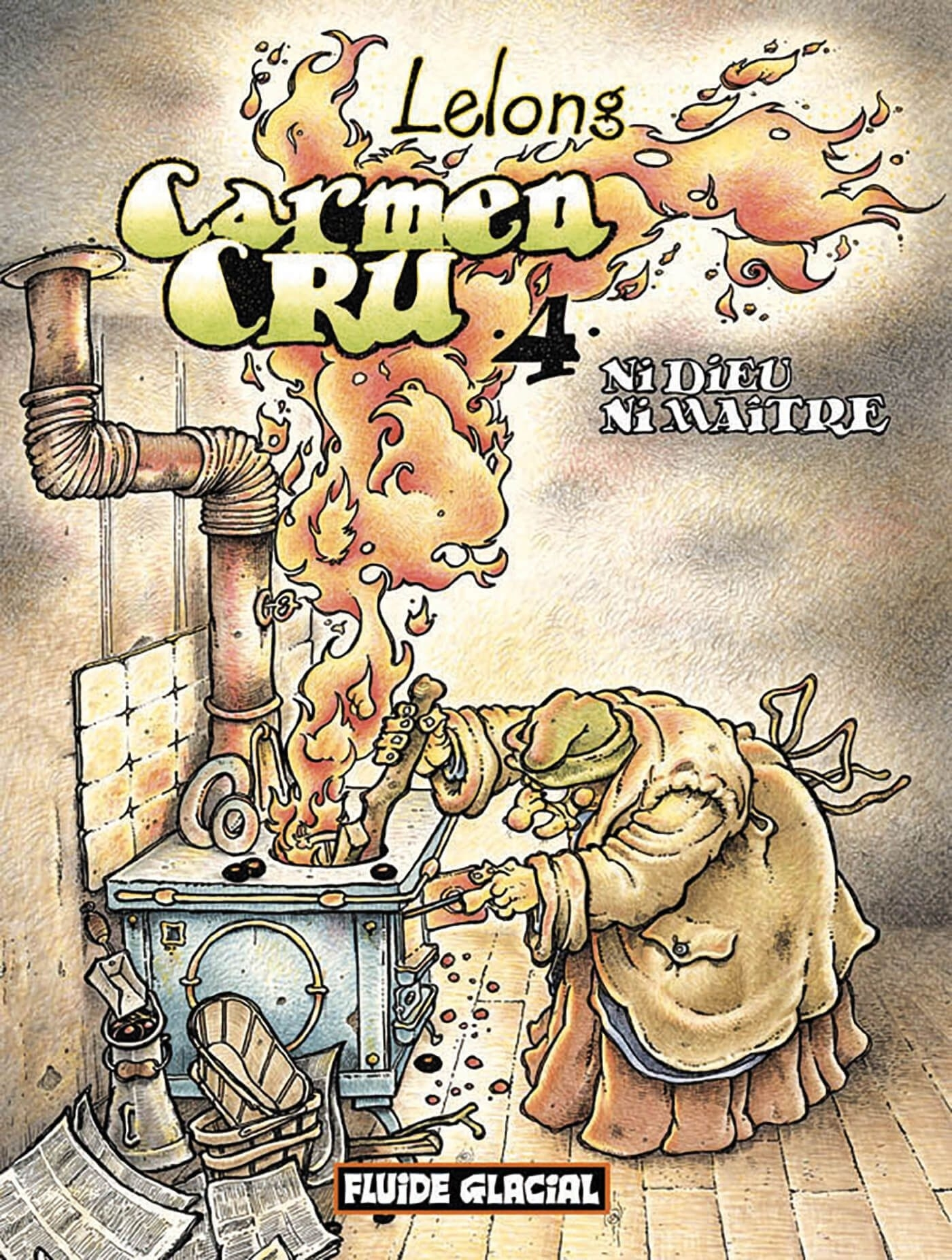 Carmen Cru - Tome 04 - Ni Dieu Ni Maitre