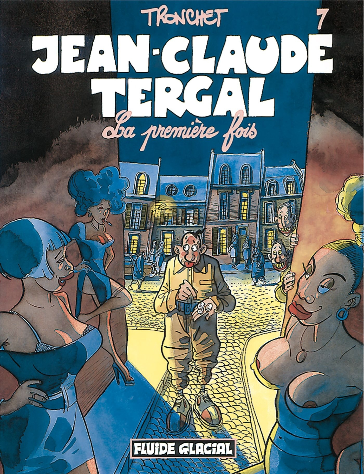Jean-Claude Tergal - Tome 07 - La Premiere Fois