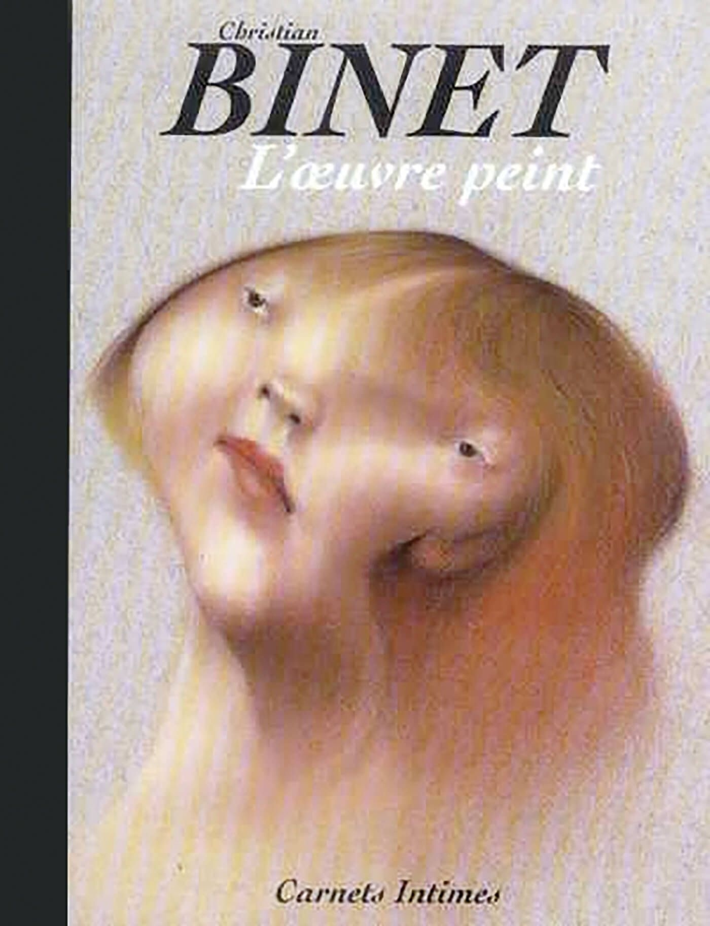 Binet - Carnets Intimes - L'Oeuvre Peinte