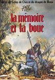 Geste De Gilles De Chin Et Du Dragon De Mons - Tome 01 - La Memoire Et La Boue