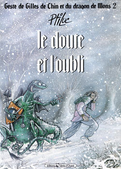 Geste De Gilles De Chin Et Du Dragon De Mons - Tome 02 - Le Doute Et L'Oubli