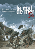 Pacush Blues - Tome 06 - Sixte Mineure - Le Mal De Mer