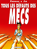Tous Les Defauts Des Mecs - Tome 01