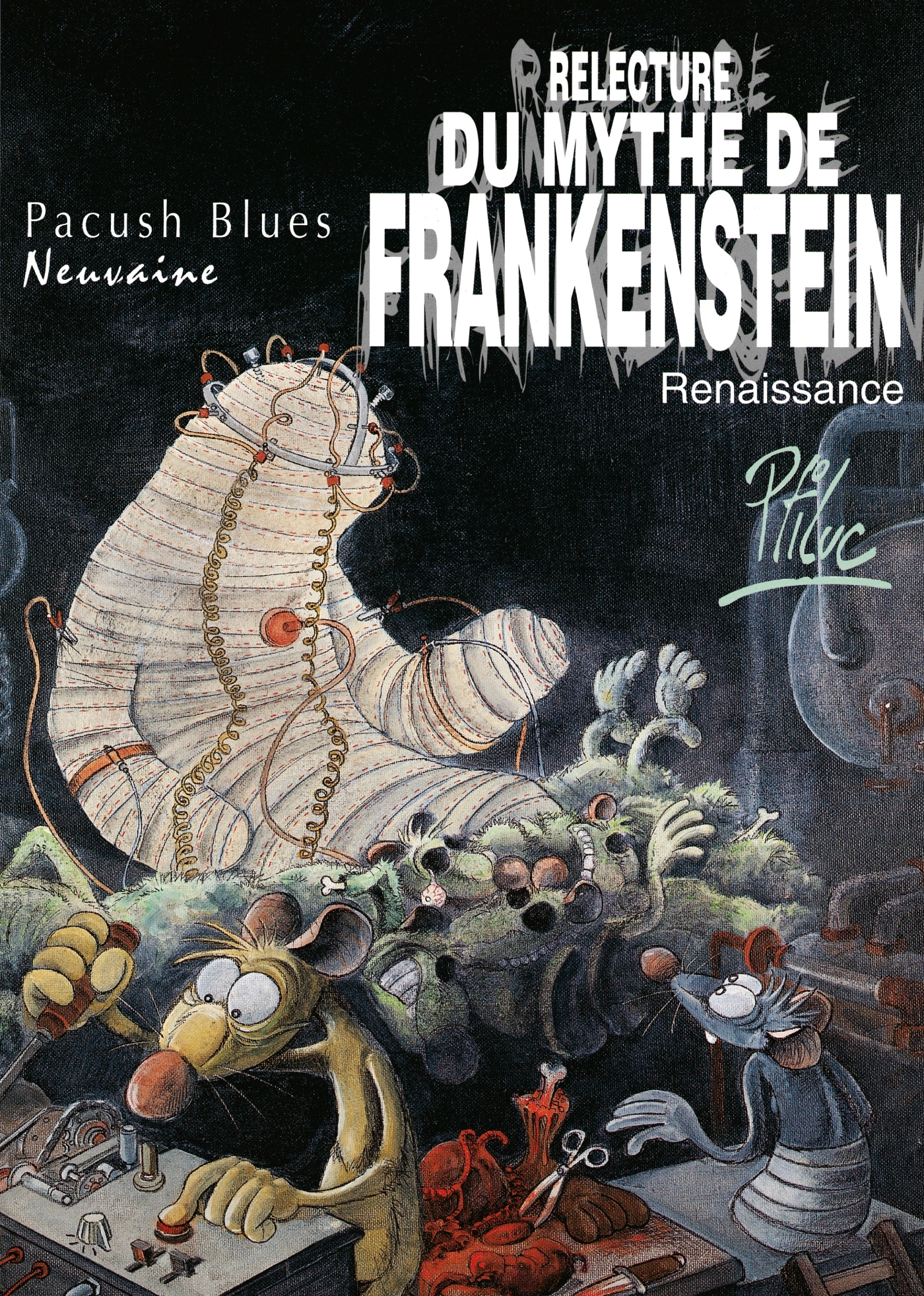 Pacush Blues - Tome 09 - Neuvaine - Relecture Du Mythe De Frankenstein - Renaissance