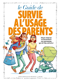 Les Guides En Bd - Tome 05 - Survie A L'Usage Des Parents