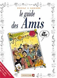 Les Guides En Bd - Tome 10 - Les Amis