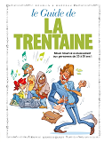 Les Guides En Bd - Tome 11 - La Trentaine