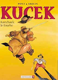 Kucek - Tome 02 - Kanchack Le Fourbe