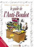 Les Guides En Bd - Tome 15 - L'Anti-Boulot
