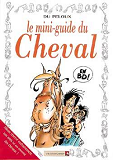 Les Mini-Guides En Bd - Le Cheval