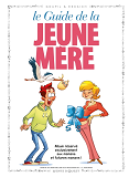 Les Guides En Bd - Tome 17 - La Jeune Mere