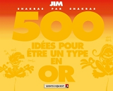 500 Idees Pour Etre Un Type En Or