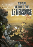 Pacush Blues - Tome 11 - Emergence Onzieme - Quelques Verites Sur Le Mensonge