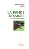 La Bande Dessinee - Une Reconnaissance Difficile