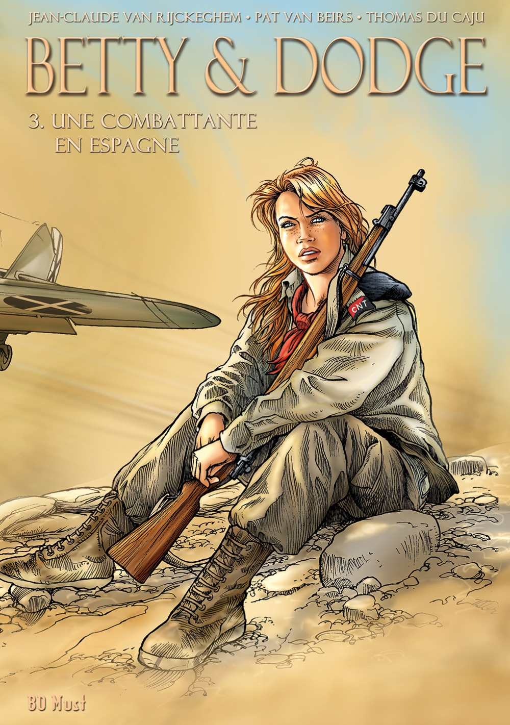 BETTY & DODGE CYCLE 3 : UNE COMBATTANTE EN ESPAGNE