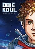 Obie Koul T01 - Un Week-End Sur Deux Chez Mon Pere