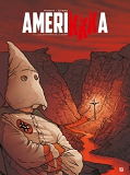 Amerikkka T1 - Les Canyons De La Mort