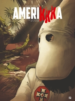 Amerikkka T2 - Les Bayous De La Haine