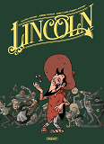 LINCOLN - T03 - LINCOLN - INTEGRALE TOMES 7 A 9