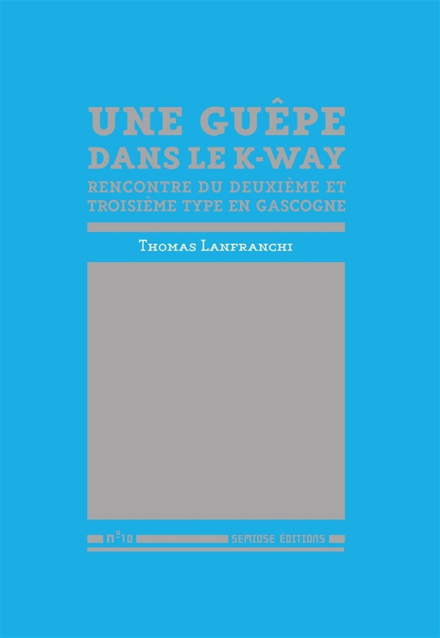 Une Guepe Dans Le K-Way - Rencontre Du Deuxieme Et Troisieme Type - N  10