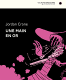 Une Main En Or