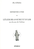 Contribution A L'Etude Du Leger Brassement D'Air Au-Dessus De L'Abime