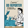 Bd Reporter - Du Printemps Arabe Aux Coulisses De L'Elysee