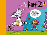 Katz T03 Encore Une Cuillere Pour Maman !!!