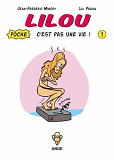 Lilou C'Est Pas Une Vie T01 Poche