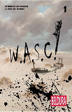 WASC - T01 - W.A.S.C ! #1 - EDITION BILINGUE