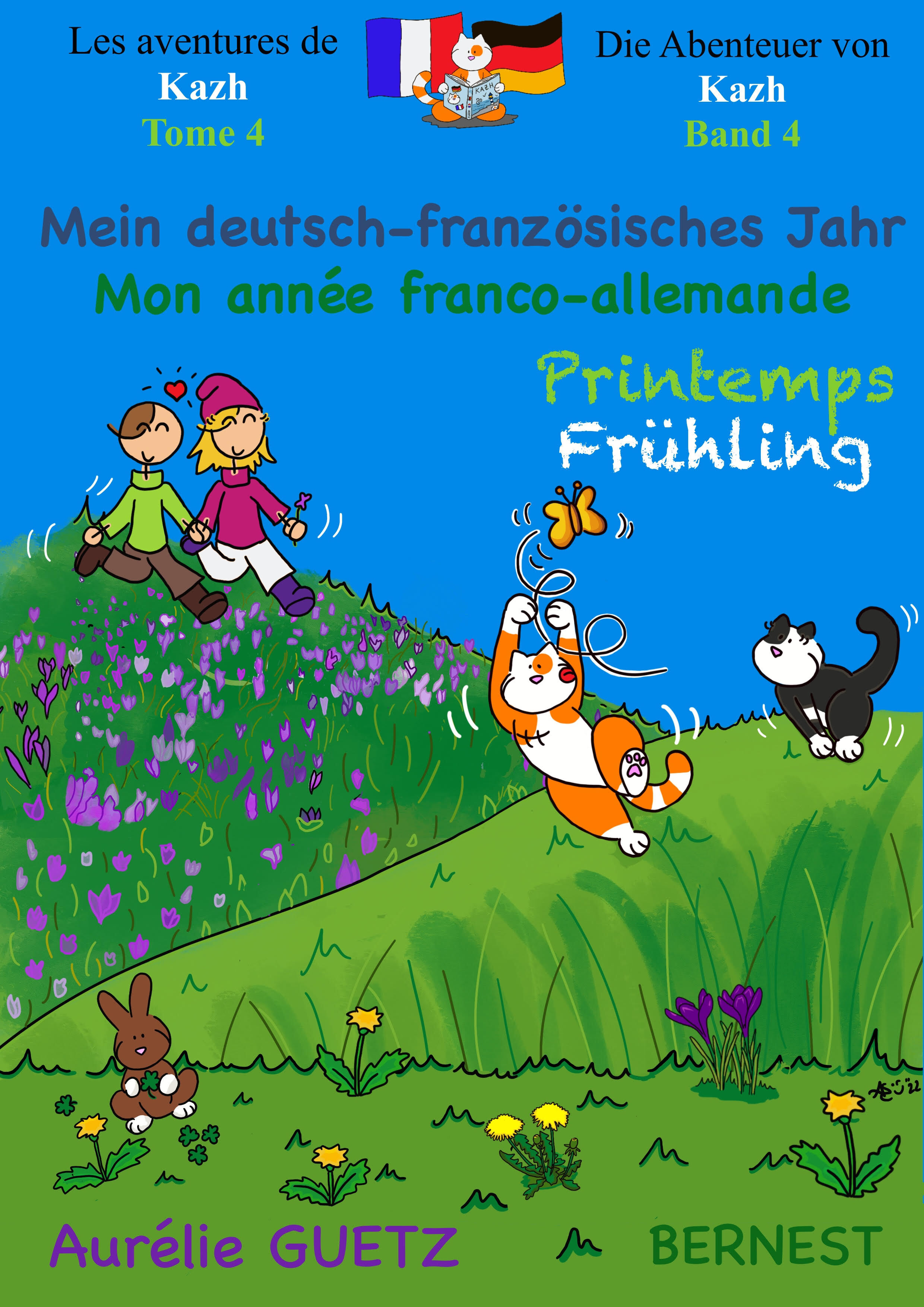 LES AVENTURES DE KAZH- DIE ABENTEUER VON KAHZ - T04 - MON ANNEE FRANCO-ALLEMANDE, PRINTEMPS- MEIN DE