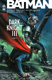 Batman Dark Knight Iii - Tome 3