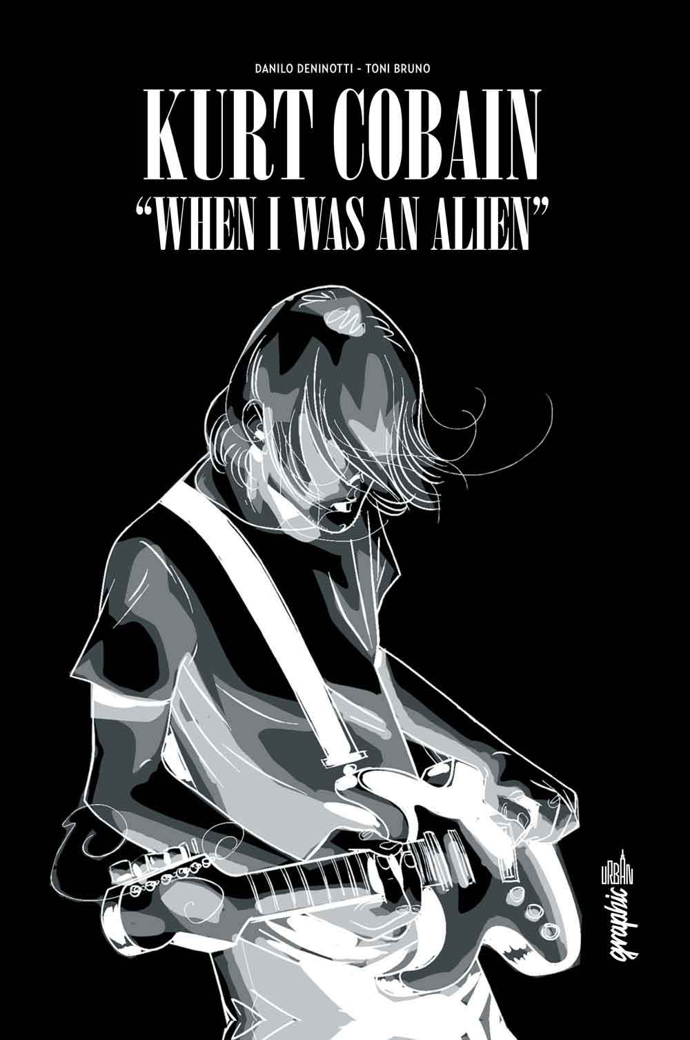 Kurt Cobain : When I Was An Alien - Tome 0