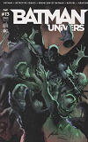 Batman Univers 13 La Fin De Spyral ?