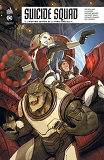 Suicide Squad Rebirth - Tome 6