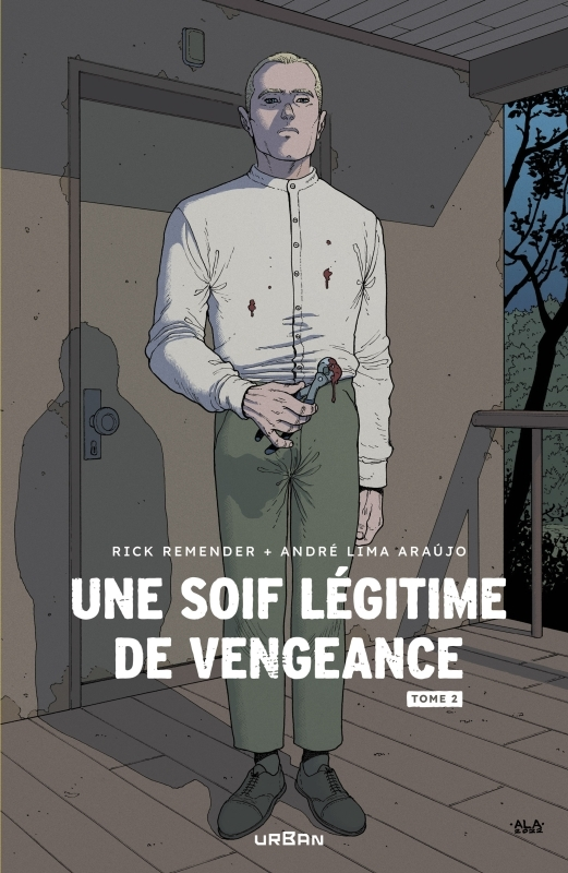 UNE SOIF LEGITIME DE VENGEANCE - TOME 2