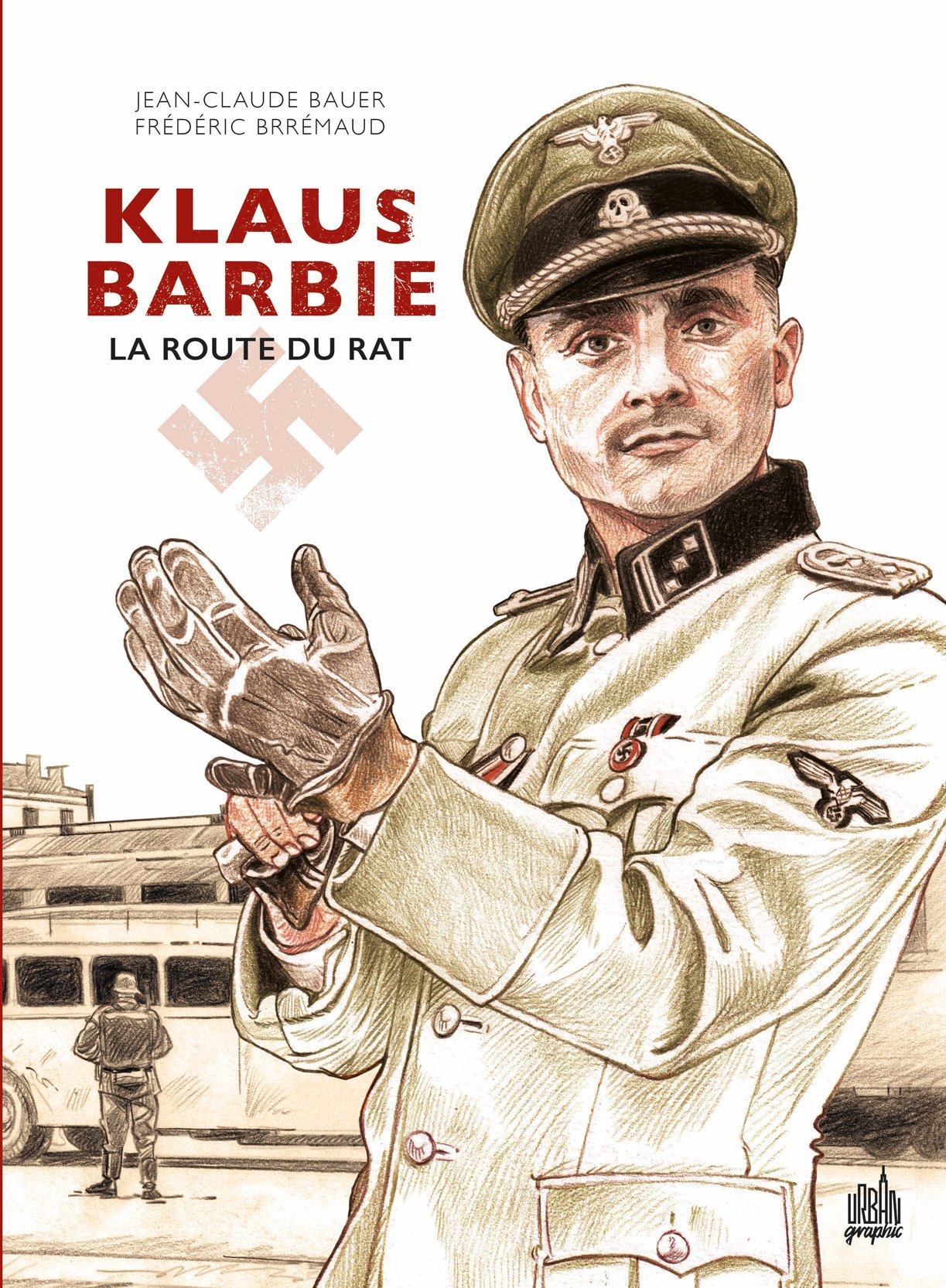 KLAUS BARBIE - LA ROUTE DU RAT